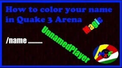 ✏ Quake 3 Arena| How to color your name  ✏