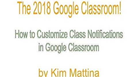 How to Customize Email Class Notifications in Google Classroom