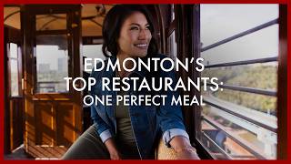 Season 2 Preview: Edmonton's Top Restaurants | One Perfect Meal