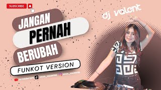 FUNKOT VIRAL GALAU !! JANGAN PERNAH BERUBAH ( ST12 ) || DJ VALENT OFC