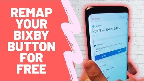 How To Remap Your Bixby Button - No Root