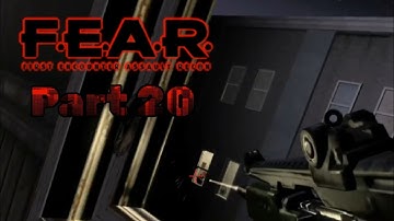 F.E.A.R. First Encounter Assault Recon Gameplay/Playthrough - Part 20 - (No Commentary)