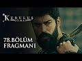 Kuruluş Osman 78.Bölüm Fragmanı