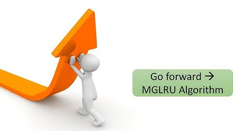 OS: A Linux Kernel-Oriented Approach, MGLRU Algorithm (Chap 6, Part IV)