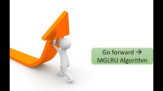 OS: A Linux Kernel-Oriented Approach, MGLRU Algorithm (Chap 6, Part IV)