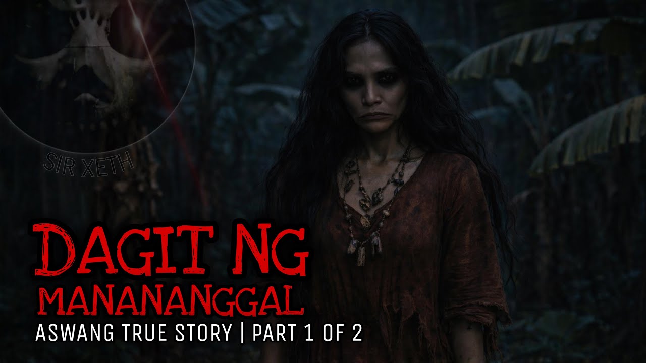 DAGIT NG MANANANGGAL (Part 1 of 2) | Aswang True Story