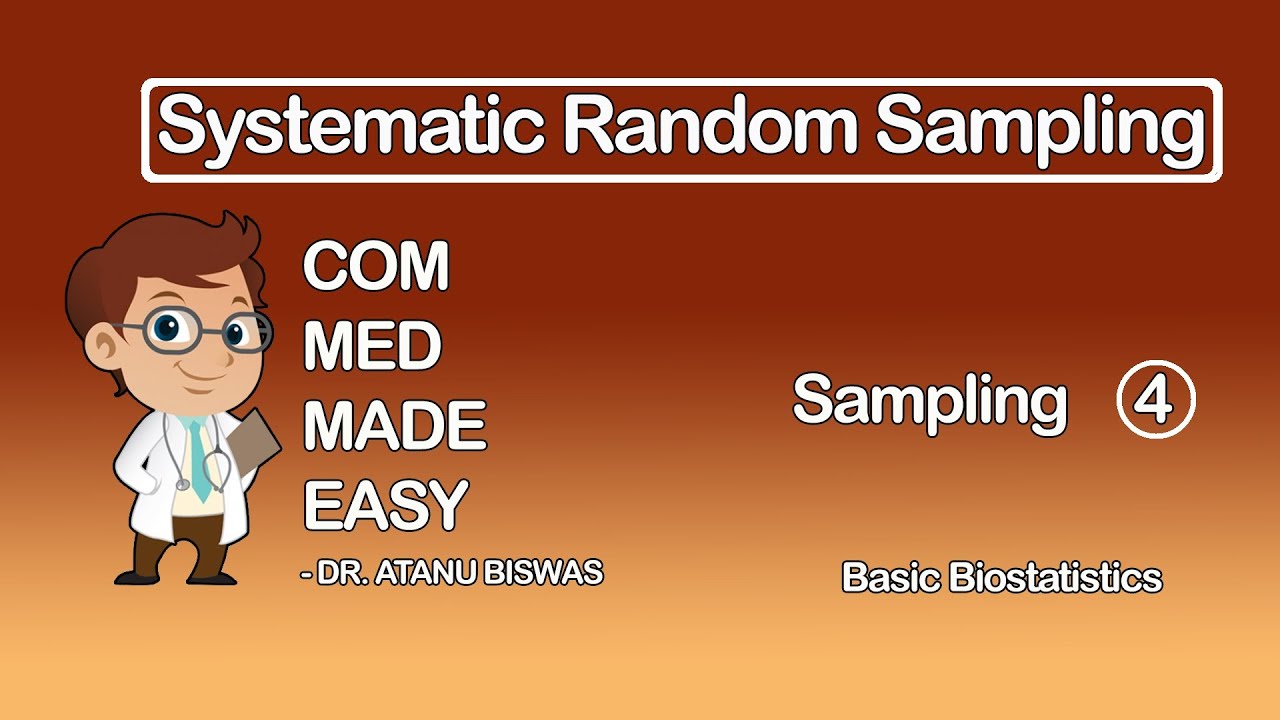Systematic Random Sampling | Sampling - 4 | Basic Biostatistics | CMME ...