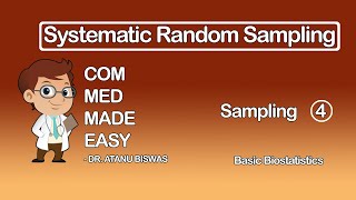 Systematic Random Sampling | Sampling - 4 | Basic Biostatistics | CMME |