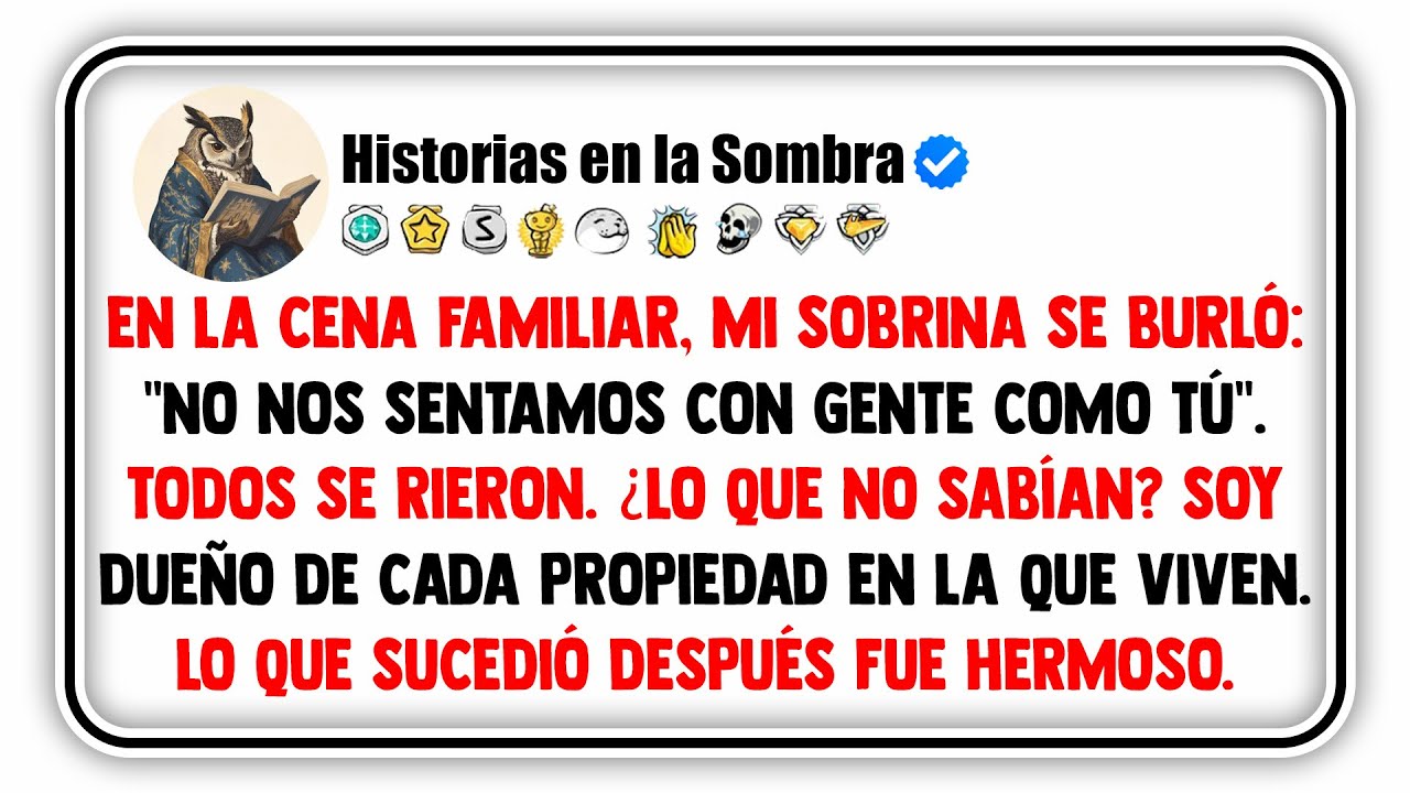 En la Cena Familiar, Mi Sobrina se Burló: 