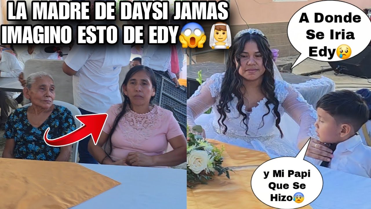 EDY Dejo Sola A DAYSI y A EDISITO En La Mesa Junto a Su Suegra😱Ya No Quizo Almorza En Plena Boda😍