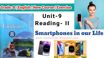 Class 8 English || Unit-9 Reading-II || Smartphones in our Life || Exercise