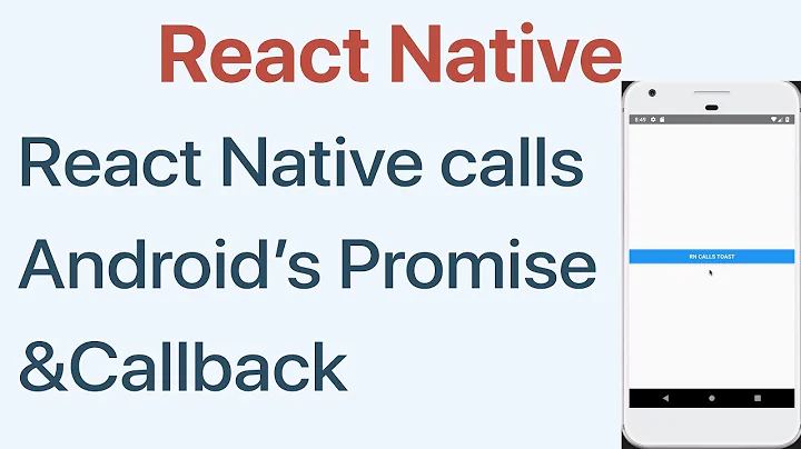 76-NativeModules#7.React Native calls callback and Promise functions in Android using async-await