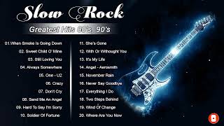 Bon Jovi, Scorpions, U2, Led Zeppelin, Aerosmith, Eagles - Greatest Slow Rock Ballads 80s, 90s