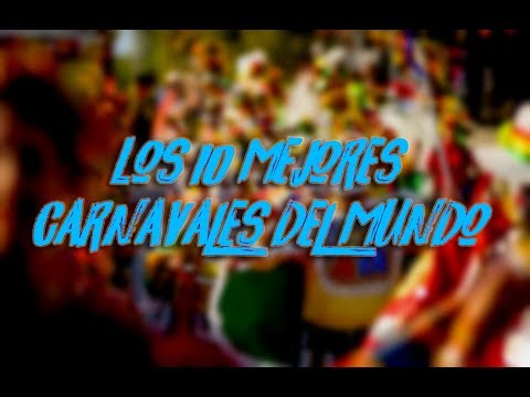 Video: ¿Cuáles son los carnavales más grandes del mundo?