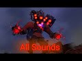 Beserk overloaded titan speakerman all sounds