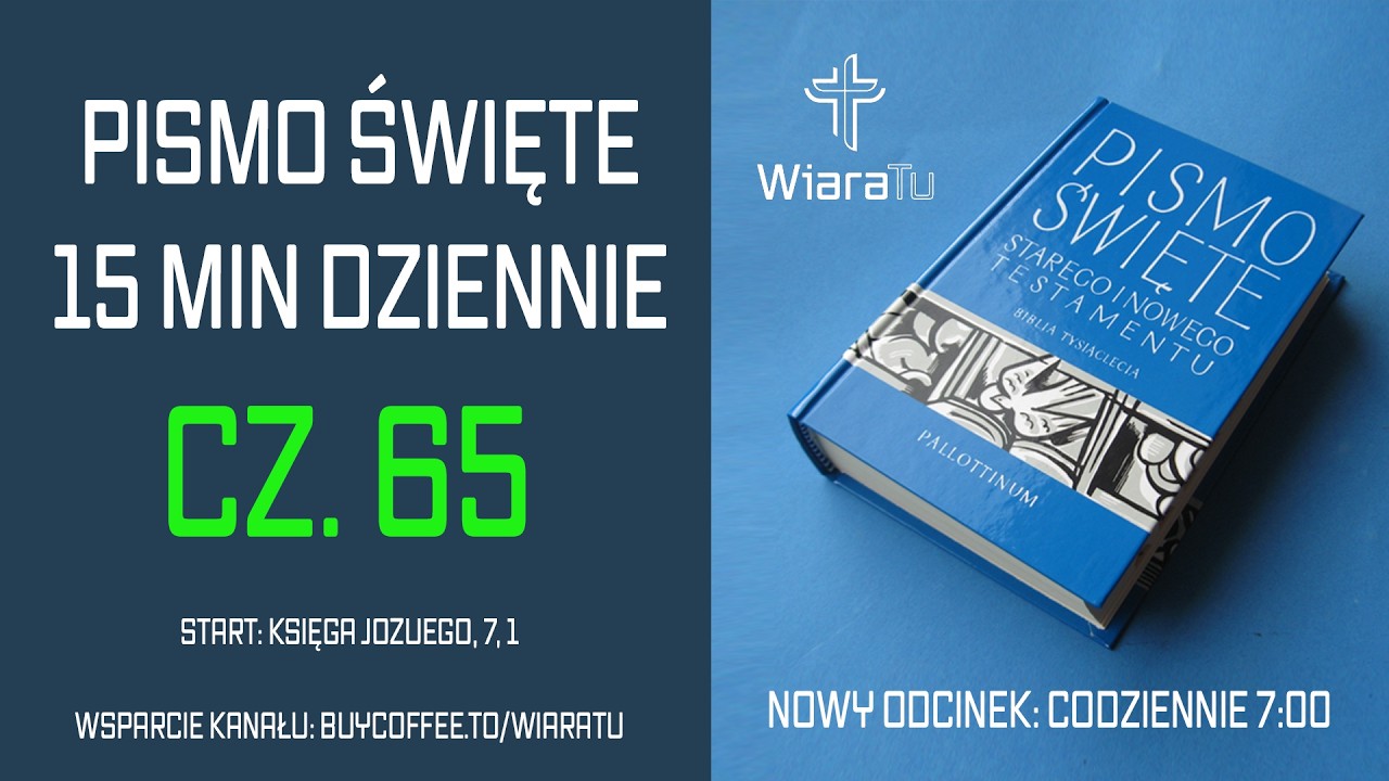 Całe Pismo Święte – 15 minut dziennie - cz. 65 - Księga Jozuego, 7, 1 | WiaraTu