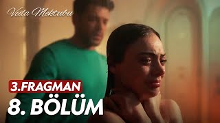 Veda Mektubu - 8. Bölüm 3. Fragman