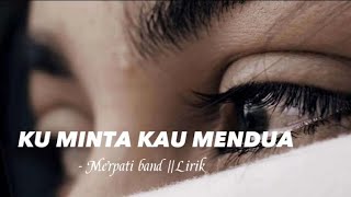 KU MINTA KAU MENDUA - Merpati || Lirik #merpatiband #liriklagu #terbaru #musicindonesia