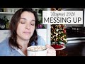 Vlogmas 2020 | Day 19 | Messing Up