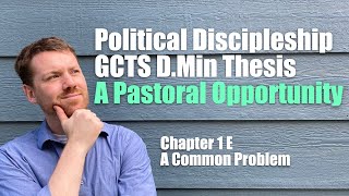 Should pastors talk about politics? Chapter 1E | Gordon-Conwell DMin Thesis Political Discipleship