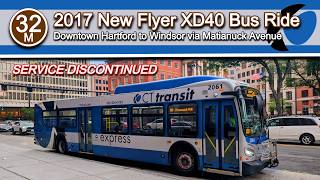 Former CT Transit 32M Bus Ride via Matianuck Ave: 2017 New Flyer XD40 1730 from Hartford to Windsor