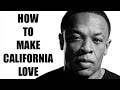 How to make california love part 1