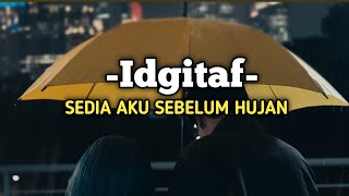 Download Lagu Idgitaf – Sedia Aku Sebelum Hujan (Official Music Video) | Lagu Puitis \u0026 Menenangkan MP3 Download Lagu Idgitaf – Sedia Aku Sebelum Hujan (Official Music Video) | Lagu Puitis \u0026 Menenangkan MP3