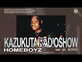Kazukuta Radioshow Homeboyz 67