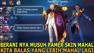 REAKSI 1 TIM SENANG KETIKA MELIHAT SAYA BALAS MUSUH YANG PAMER SKIN MAHAL ! WKWKWK - MOBILE LEGENDS