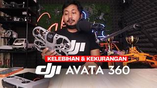 Advantages and Disadvantages of DJI AVATA 360 version Cak Son