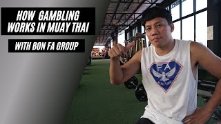 How Gambling Works In Muay Thai With Bon FA Group screenshot 1