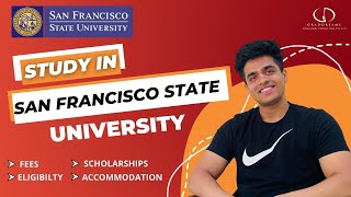 San Francisco State University (USA): Top Programs, Fees, Eligibility, Scholarships #studyabroad