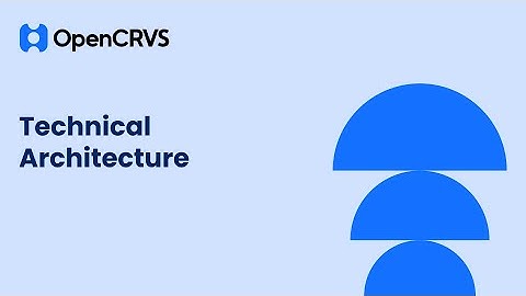 OpenCRVS Technical Architecture