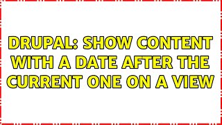 Drupal: Show content with a date after the current one on a view