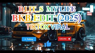 𝐃𝐉 𝐈𝐓_𝐒 𝐌𝐘 𝐋𝐈𝐅𝐄 𝐁𝐊𝐁 𝐄𝐃𝐈𝐓 𝟐𝟎𝟐𝟓 𝐕𝐈𝐑𝐀𝐋 𝐓𝐈𝐊𝐓𝐎𝐊