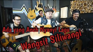 IRAWAN CAREUH nyanyi WANGSIT SILIWANGI feat 3 PEMUDA BERBAHAYA (Cover)