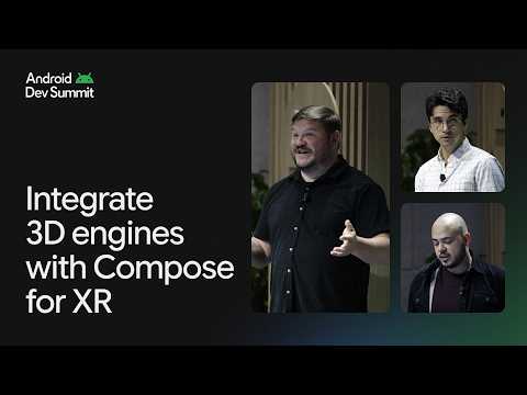 Elevate immersive experiences with 3D Engines in Jetpack Compose for XR