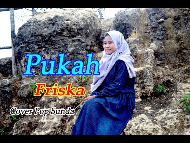 PUKAH (Yayan Jatnika) - Friska # Pop Sunda # Cover class=