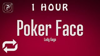 [1 HOUR 🕐 ] Lady Gaga - Poker Face (Lyrics)