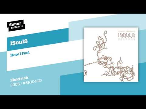 Isoul8 — ISoul8 - How I Feel