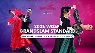 2023 WDSF GrandSlam Standard Shanghai Semifinal