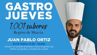 Ciclo Gastrojueves 1001 Sabores Con Juan Pablo Ortíz (21/10/2021)