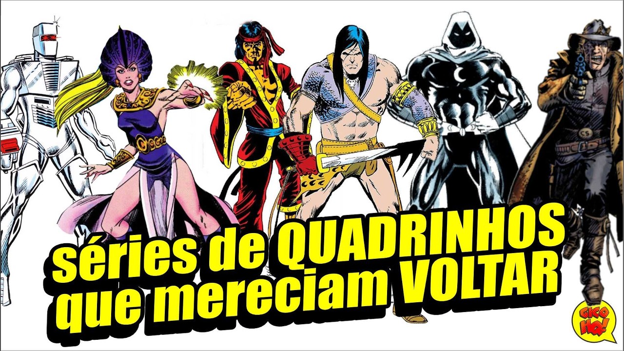 10 HQs Clássicas que Merecem uma Nova Versão (E Quem Deveria Fazer!)