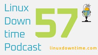 Linux Downtime β Episode 57