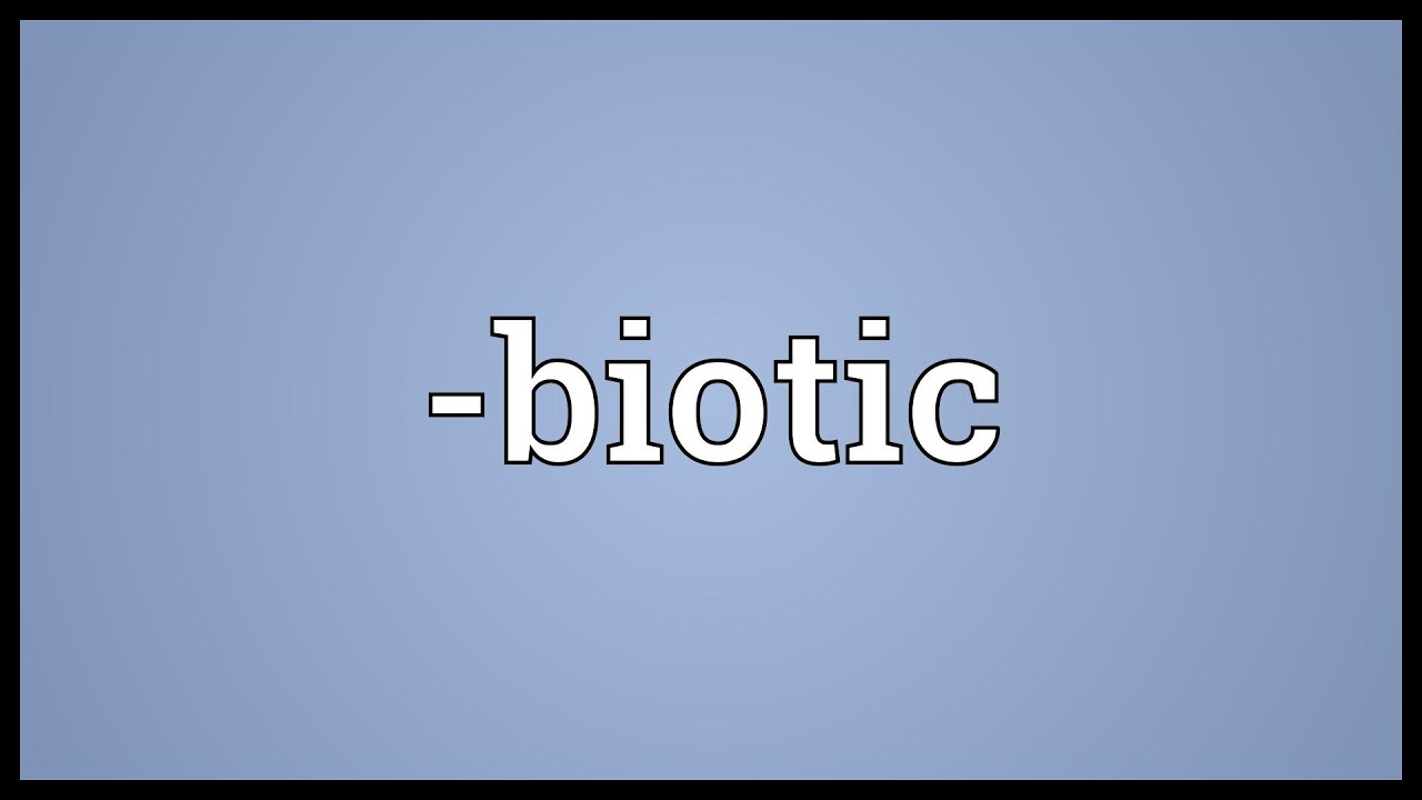 biotic Meaning YouTube