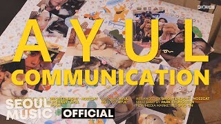 Mv Ayul 이아율 - Communication Official Music Video