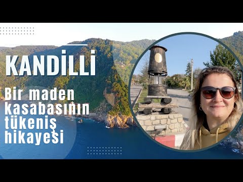 KANDİLLİ | BİR MADEN KASABASININ TÜKENİŞ HİKAYESİ