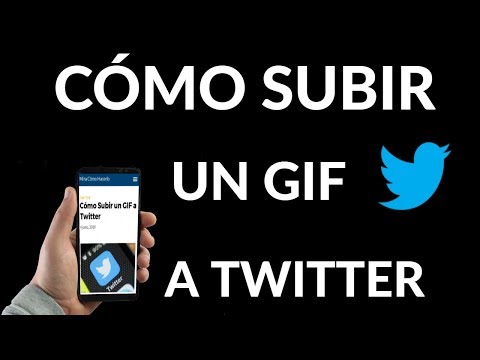 ¿Cómo Subir un GIF a Twitter?