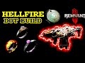 Remnant 2 hellfire status effect mod spam dot build goes crazy set apocalypse on flames 