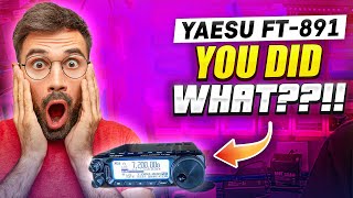 Yaesu FT 891 You Did WHAT!!??